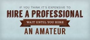 professional expensive hire an amateur